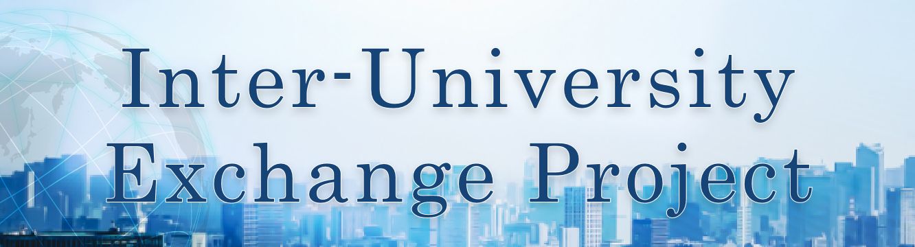 Inter-University Exchange Project