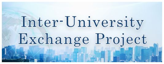 Inter-University Exchange Project